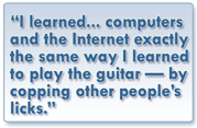 Graphic, reads I learned html same way as guitar, by stealing other people's licks